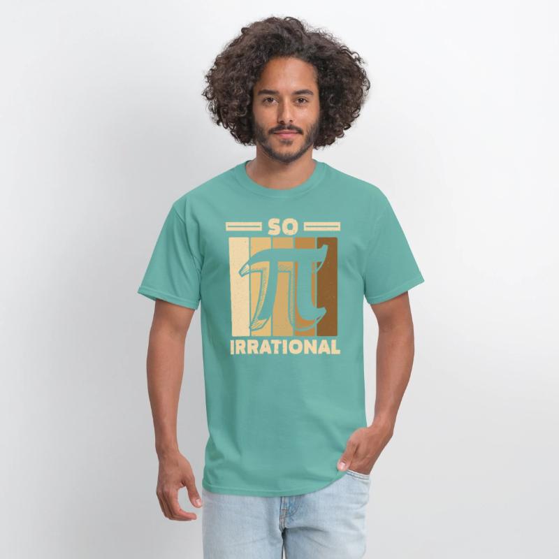 So Irrational Math Lover Math Teacher Pi Day