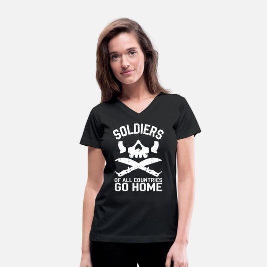 Soldiers of all Countries Go Home - No War