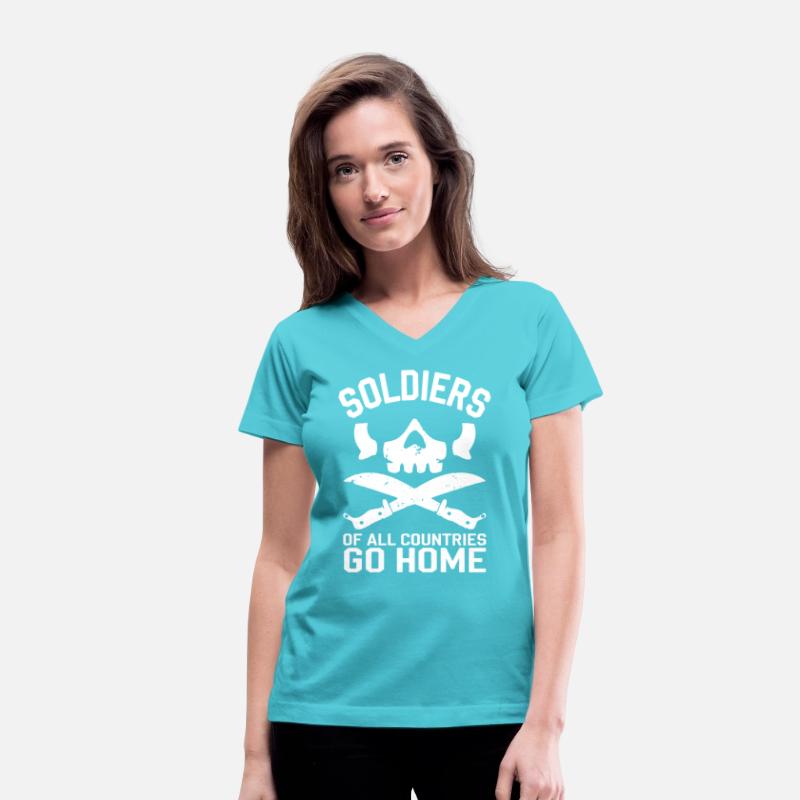 Soldiers of all Countries Go Home - No War