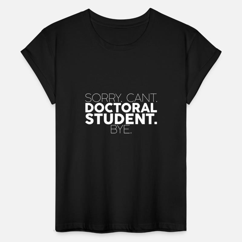 Sorry Can't Doctoral Student Bye 2