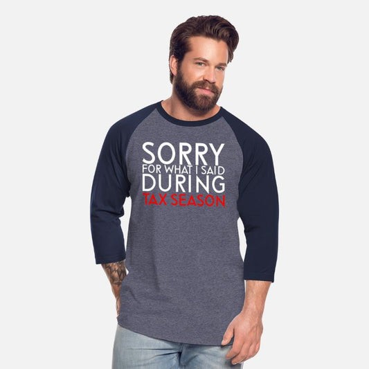 Sorry For What I Said During Tax Season