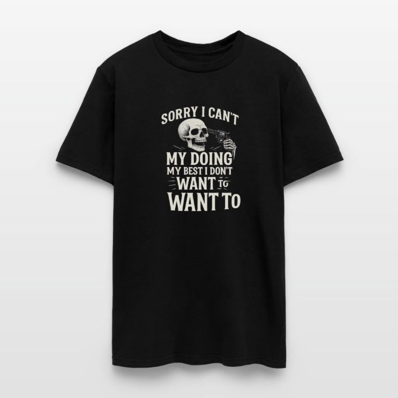 Sorry I Can’t – Skull Humor
