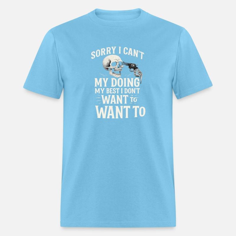 Sorry I Can’t – Skull Humor