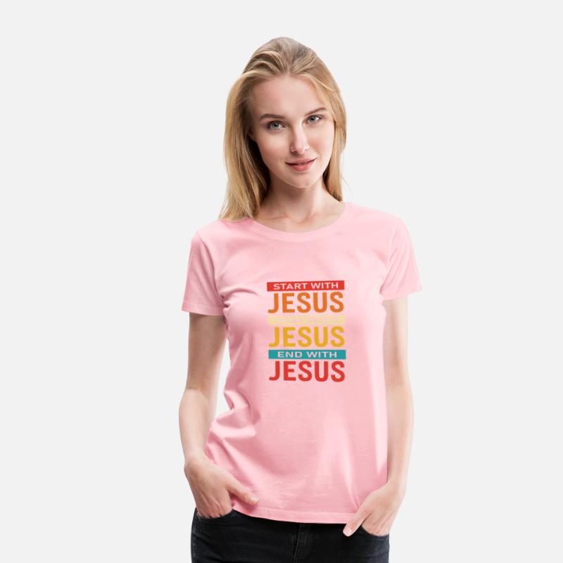Start With Jesus Stay With Jesus End With Jesus