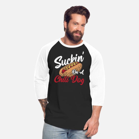Suckin' On A Chili Dog Hot Dog Chilli