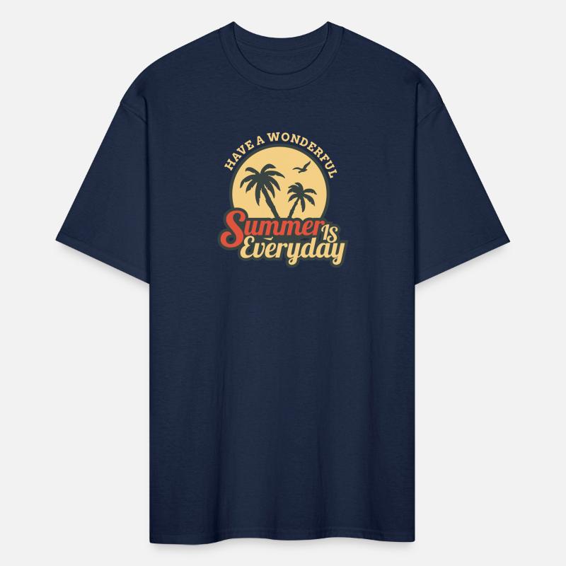 Summer Is Everyday Have A Wonderful