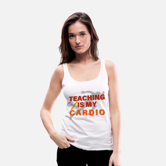 Teaching Is My Cardio, Funny Energetic Teacher tee