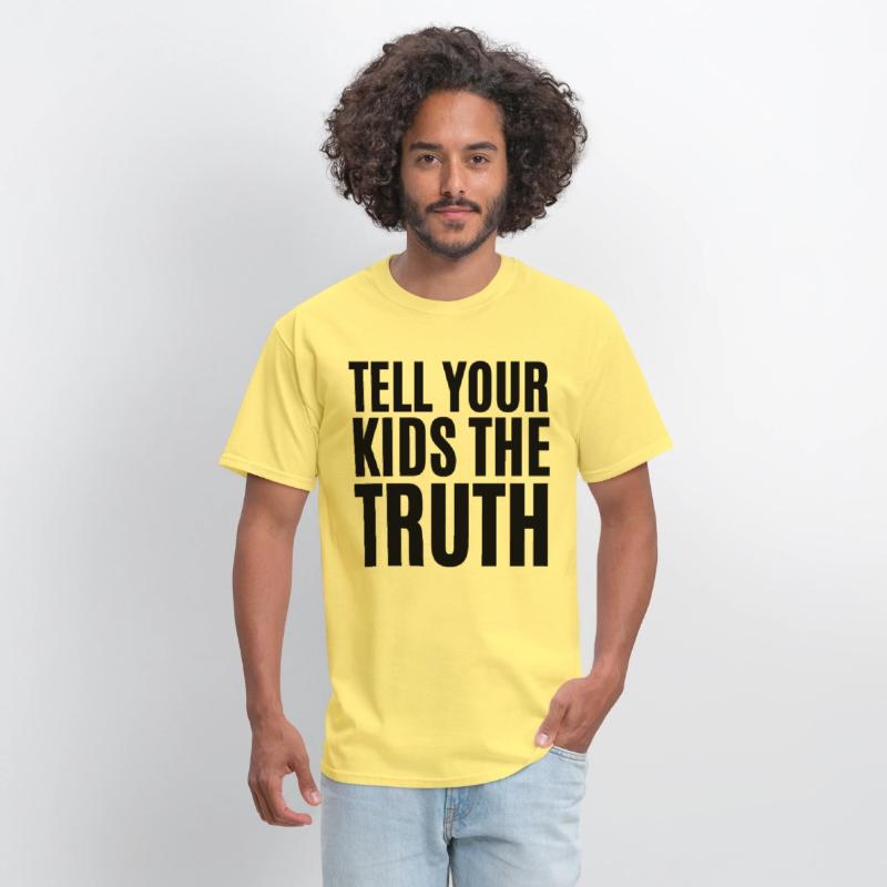TELL YOUR KIDS THE TRUTH (Axl Rose t-shirt)