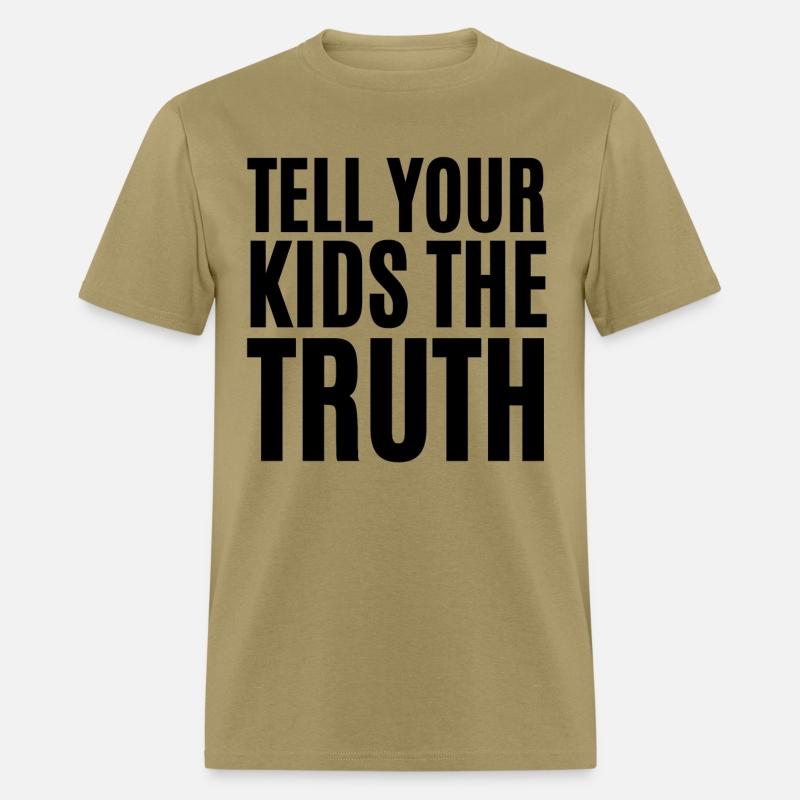 TELL YOUR KIDS THE TRUTH (Axl Rose t-shirt)