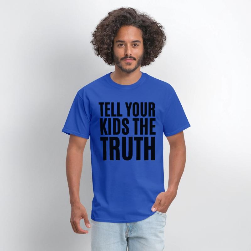 TELL YOUR KIDS THE TRUTH (Axl Rose t-shirt)