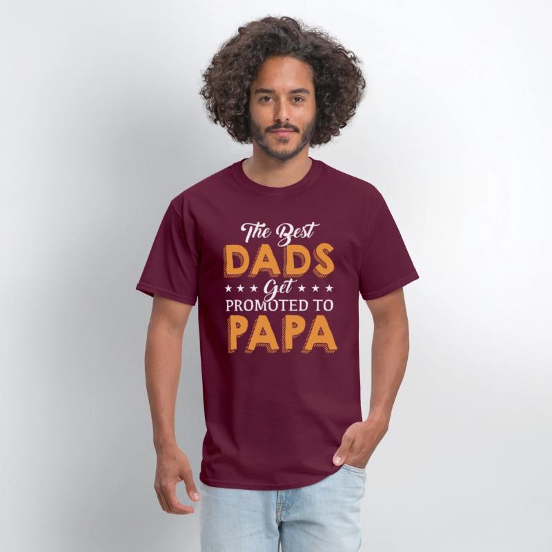 The Best Dads get Promoted to PaPa T Shirt