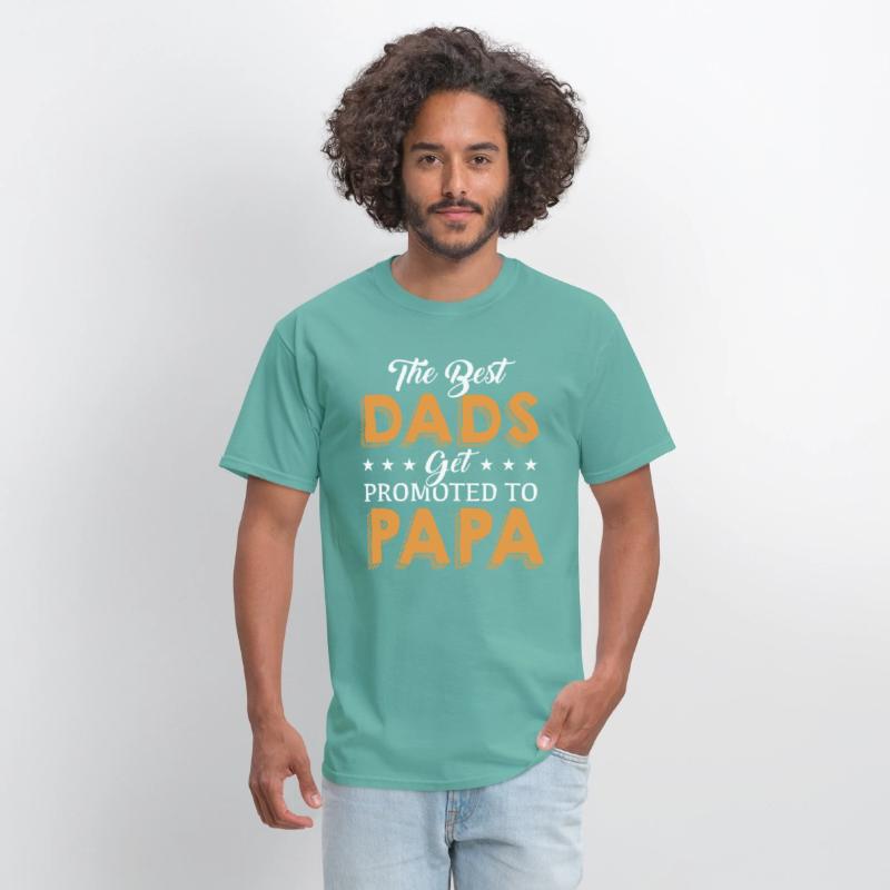 The Best Dads get Promoted to PaPa T Shirt