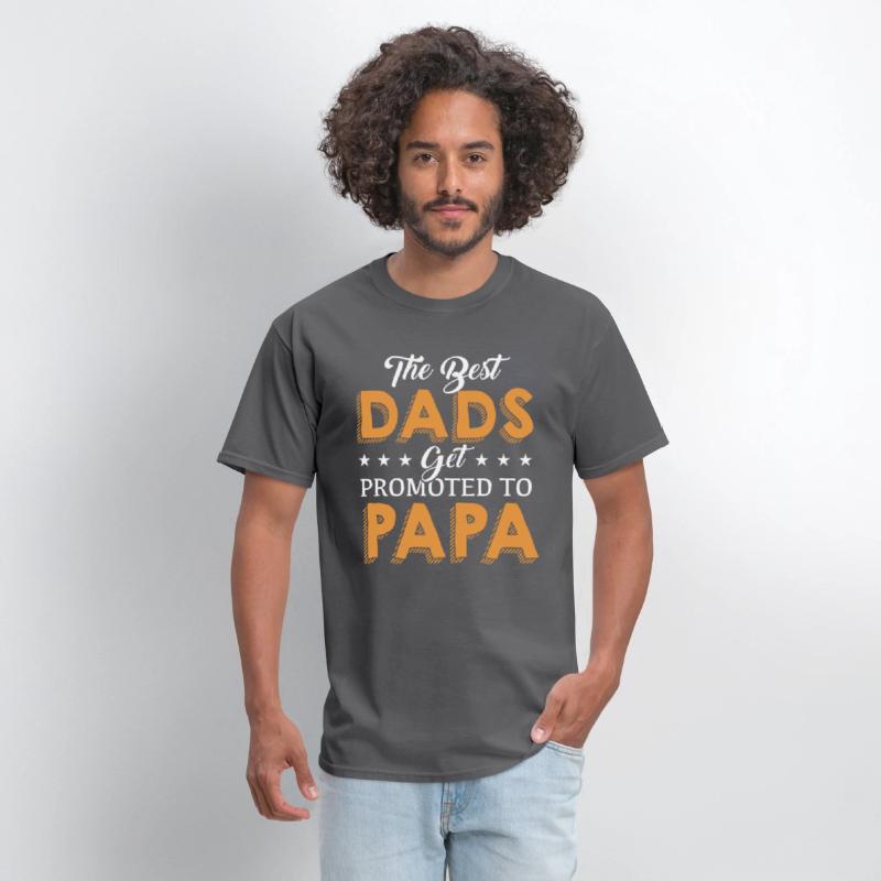 The Best Dads get Promoted to PaPa T Shirt