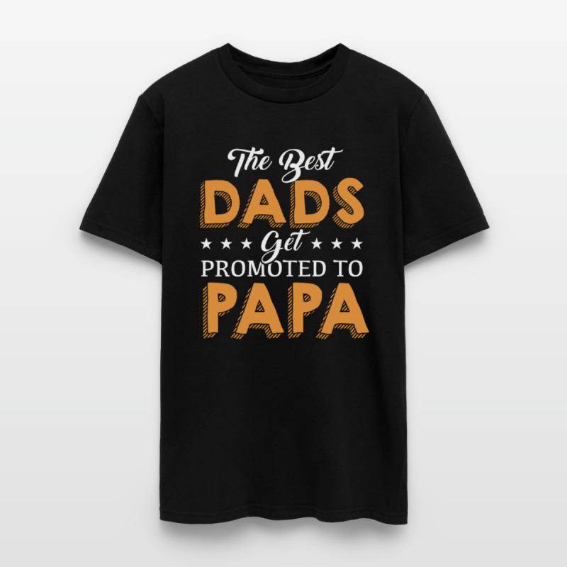 The Best Dads get Promoted to PaPa T Shirt