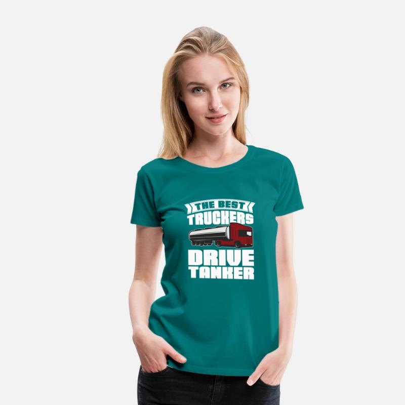 The Best Truckers Drive Tankers Tanker Truck