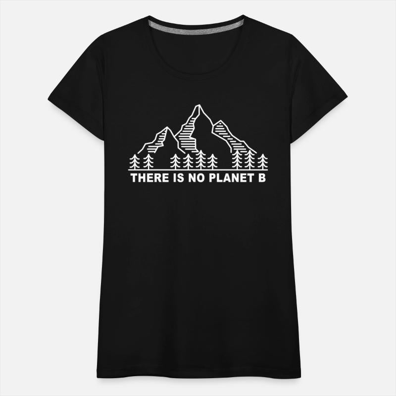 THERE IS NO PLANET B. Save the planet.
