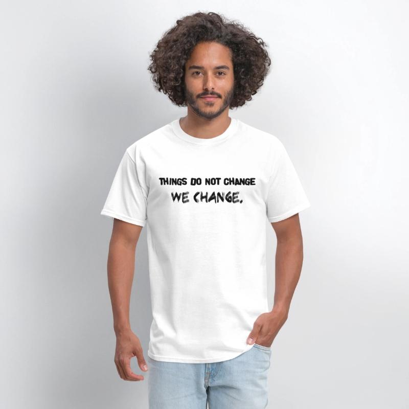 things do not change we change