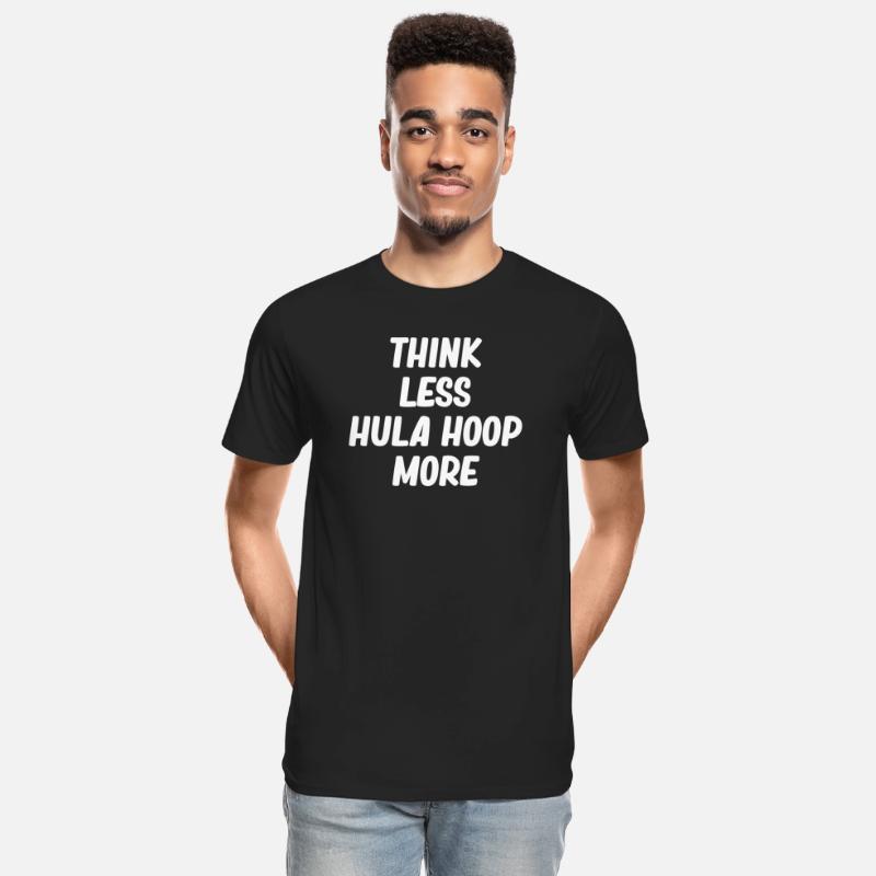 Think Less Hula Hoop More Jugglers Gymnastic