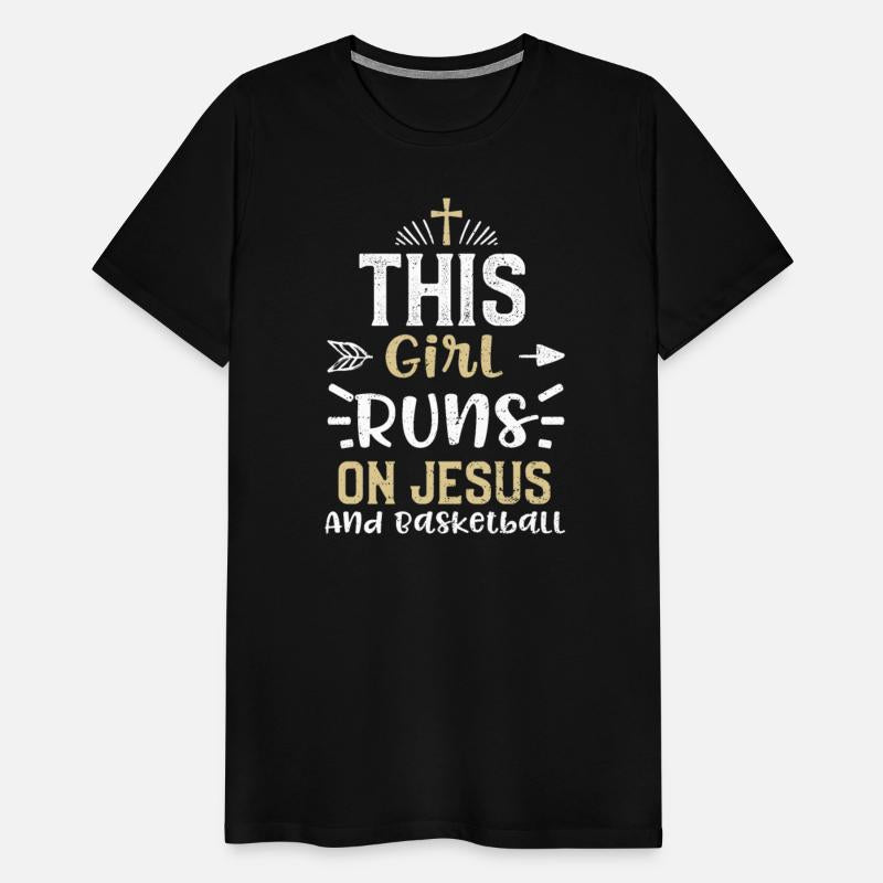 This Girl Runs On Jesus And Bask...