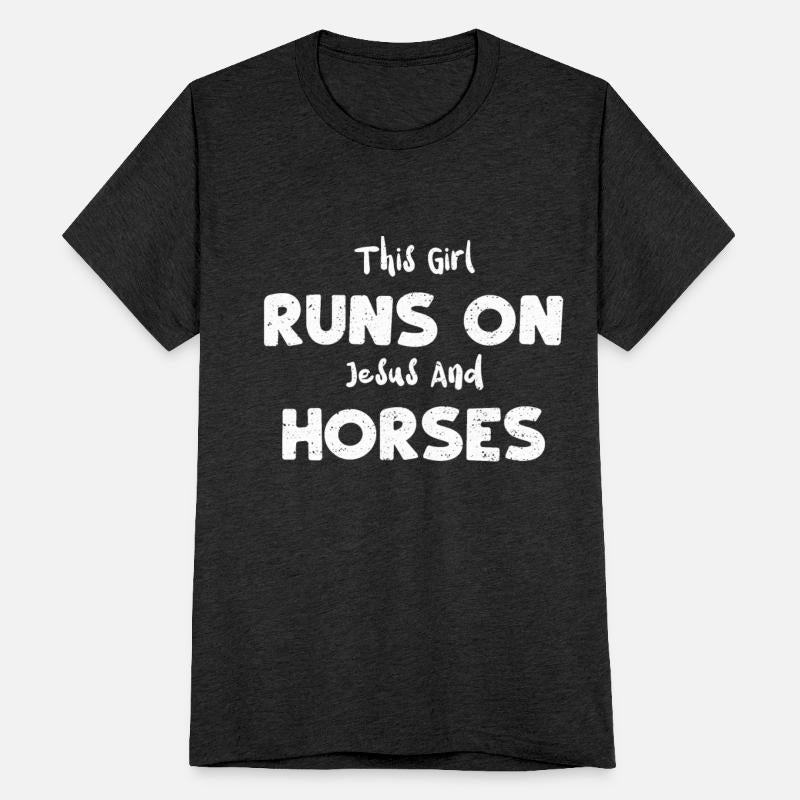 This Girl Runs On Jesus And Horses