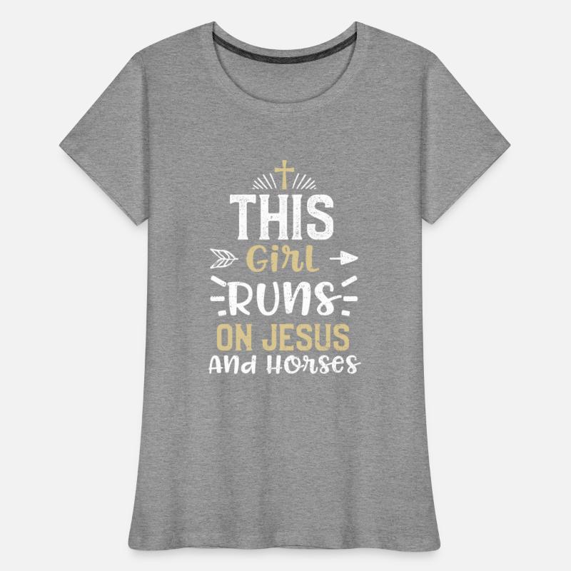 This Girl Runs On Jesus And Horses