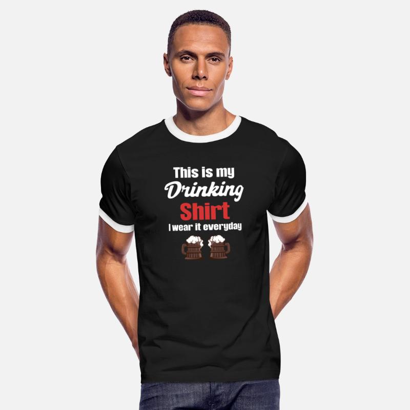 This Is My Drinking Shirt I Wear It Every Day