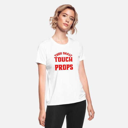 Thou Shalt Not Touch The Props 2
