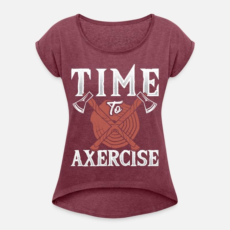 Time To Axercise Lumberjack Axe Forestry