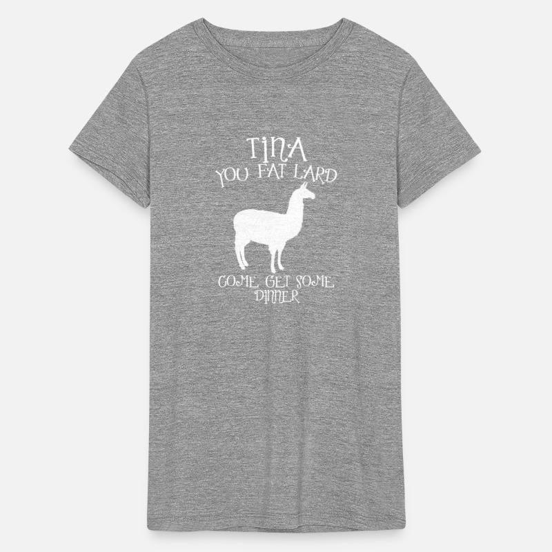 Tina You Fat Lard Funny Graphic T-Shirt