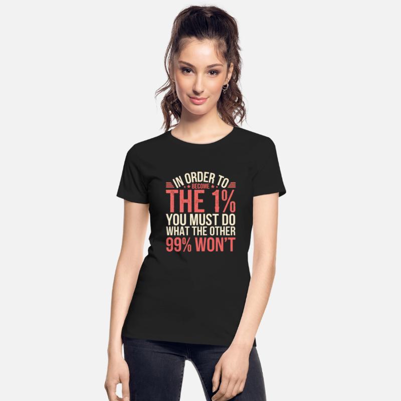To Be the 1% Do What the 99% Won't 2