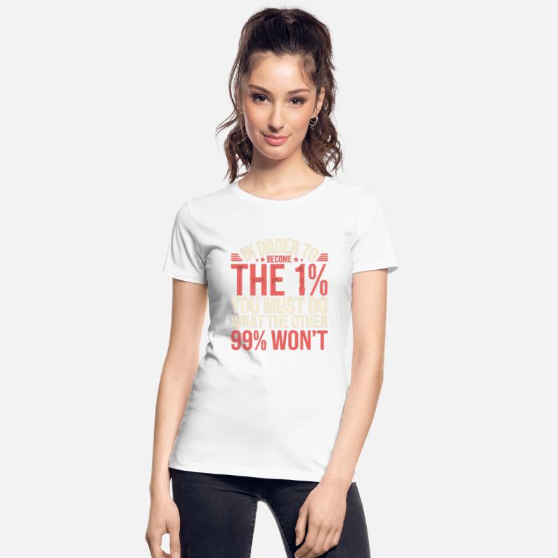 To Be the 1% Do What the 99% Won't 2