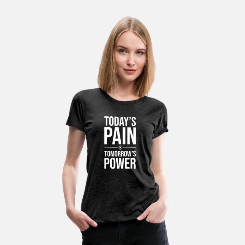 today s pain is tomorrow s power