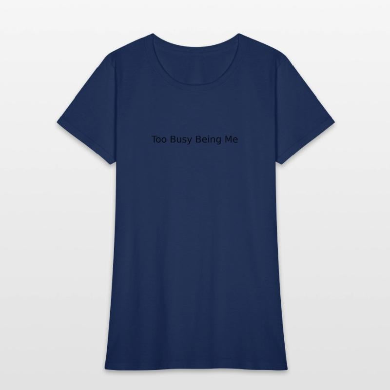 Too Busy Being Me – Youth Statement Tee