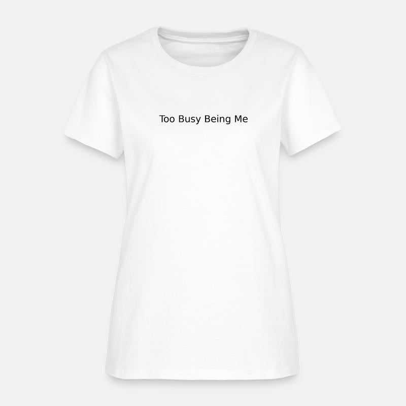 Too Busy Being Me – Youth Statement Tee