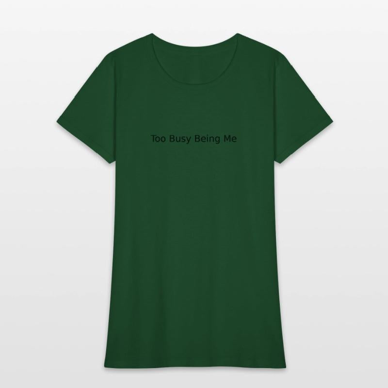 Too Busy Being Me – Youth Statement Tee