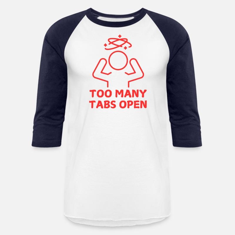 TOO MANY TABS OPEN