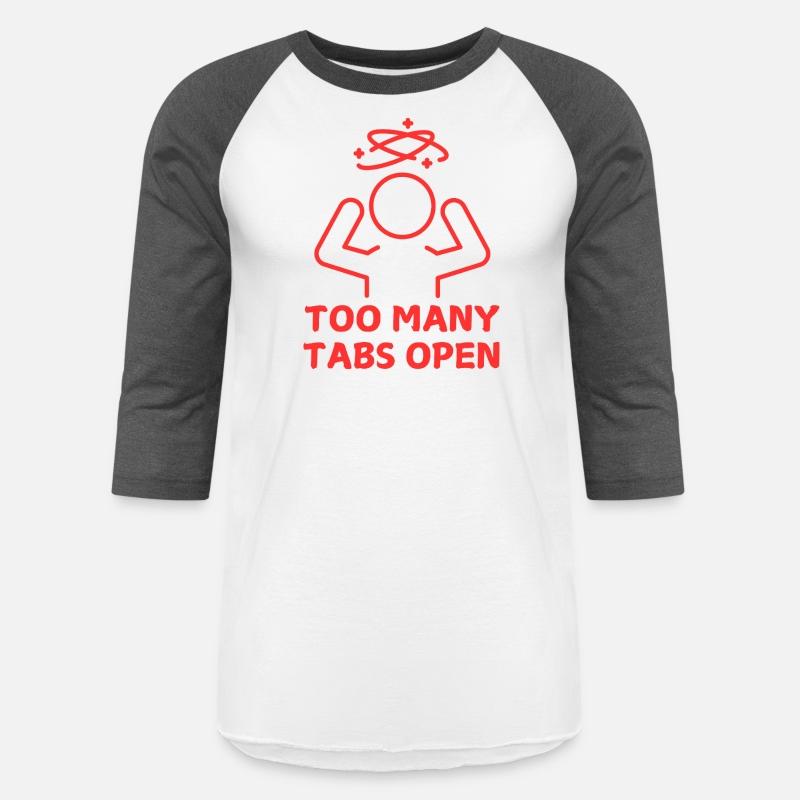 TOO MANY TABS OPEN