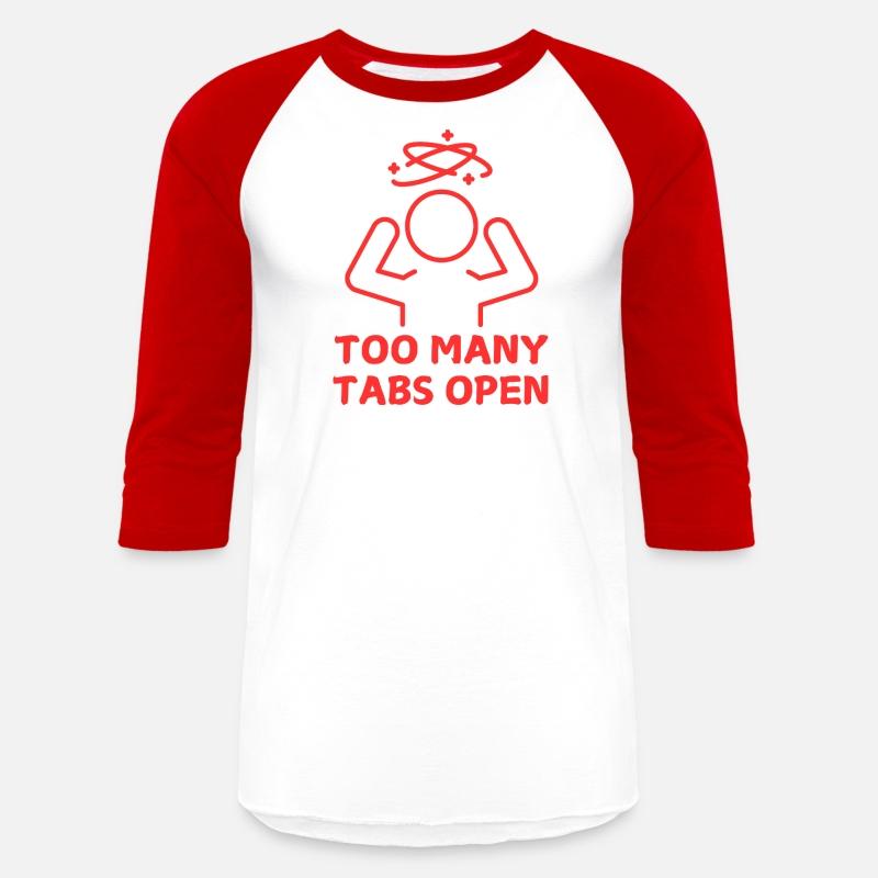 TOO MANY TABS OPEN