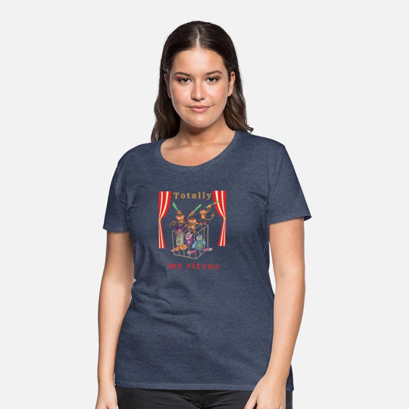Totally My Circus – Funny Chaos Humor Art