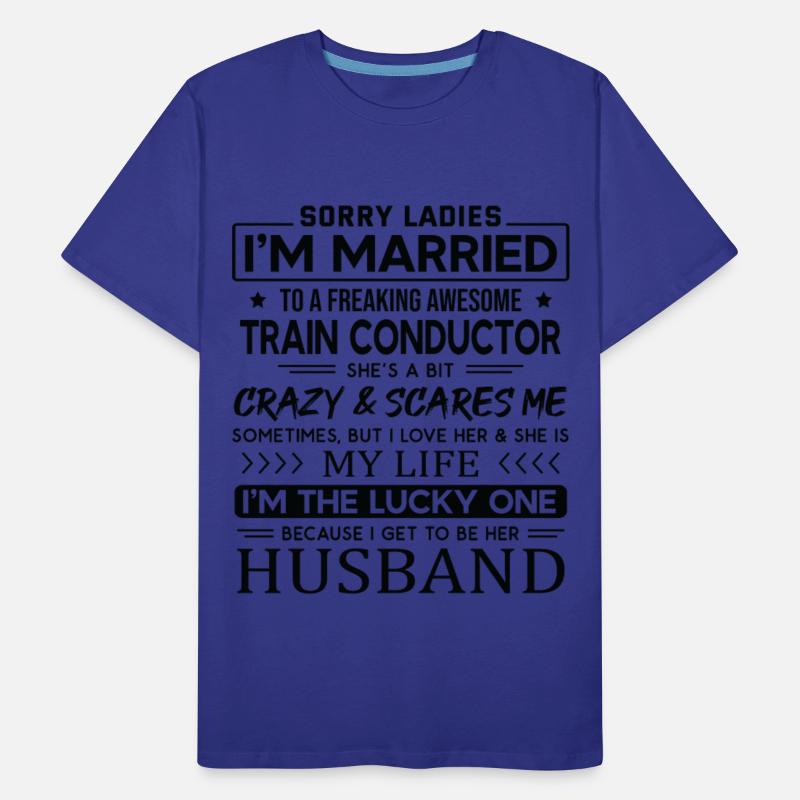 Train Conductor Funny Saying For Husband