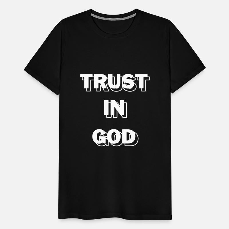 Trust in God, Custom shirt, Religious apparel