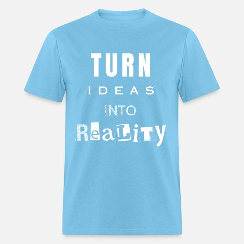 Turn ideas into reality white letters