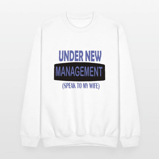 under new management speak to my wife