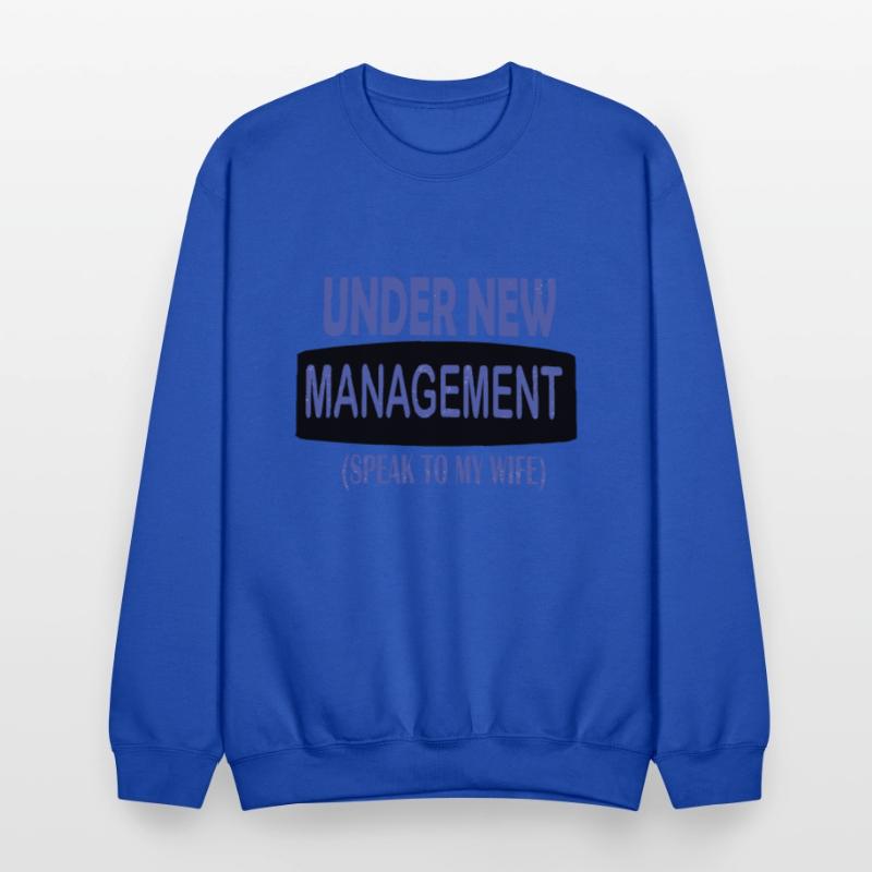 under new management speak to my wife