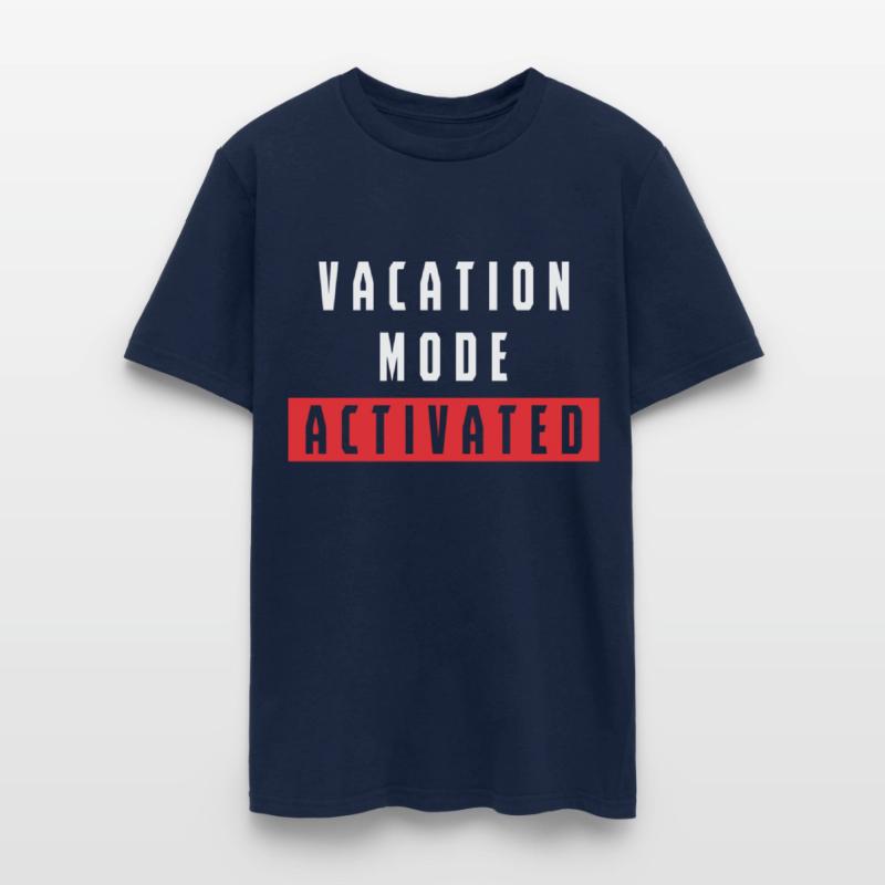 Vacation Mode Activated Funny Quote