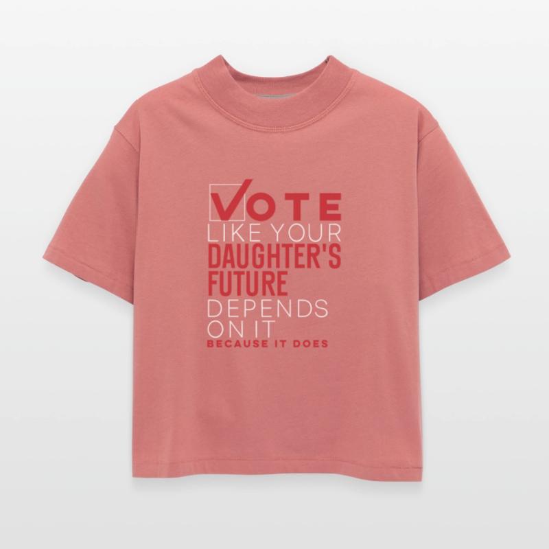vote like your daughter's future depends on it