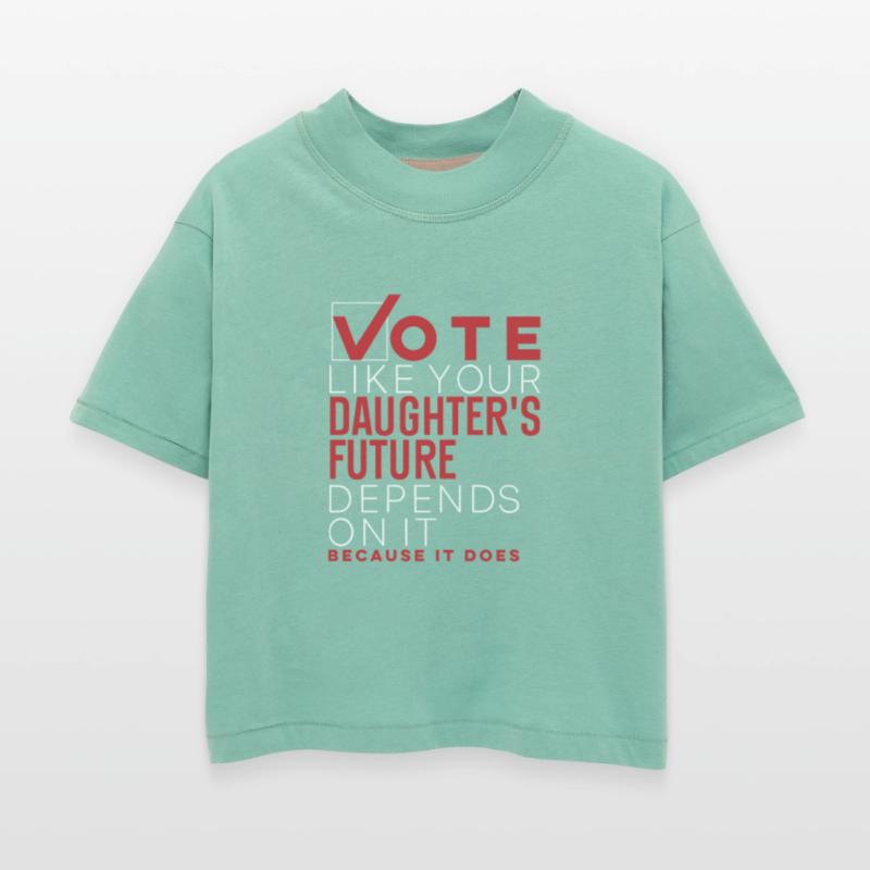 vote like your daughter's future depends on it