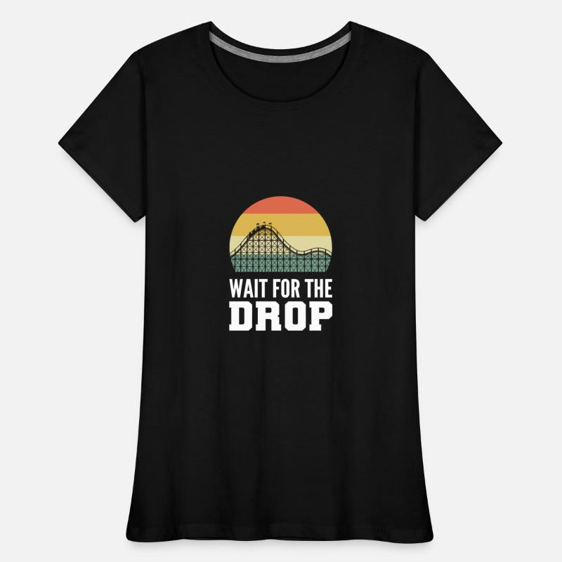 Wait for Drop Fearless Person Gift