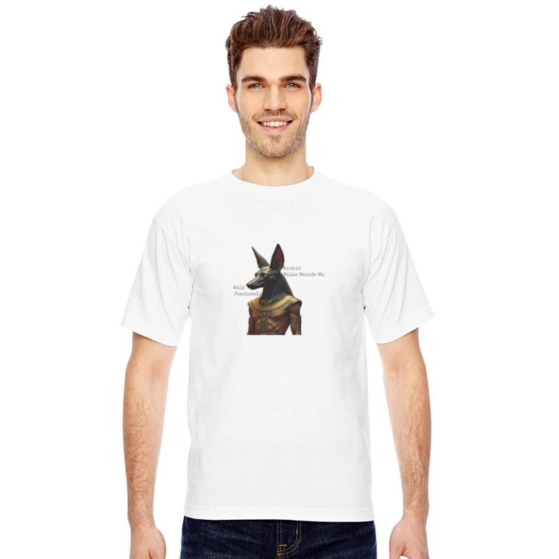 "Walk Fearlessly, Anubis Walks Beside Me"