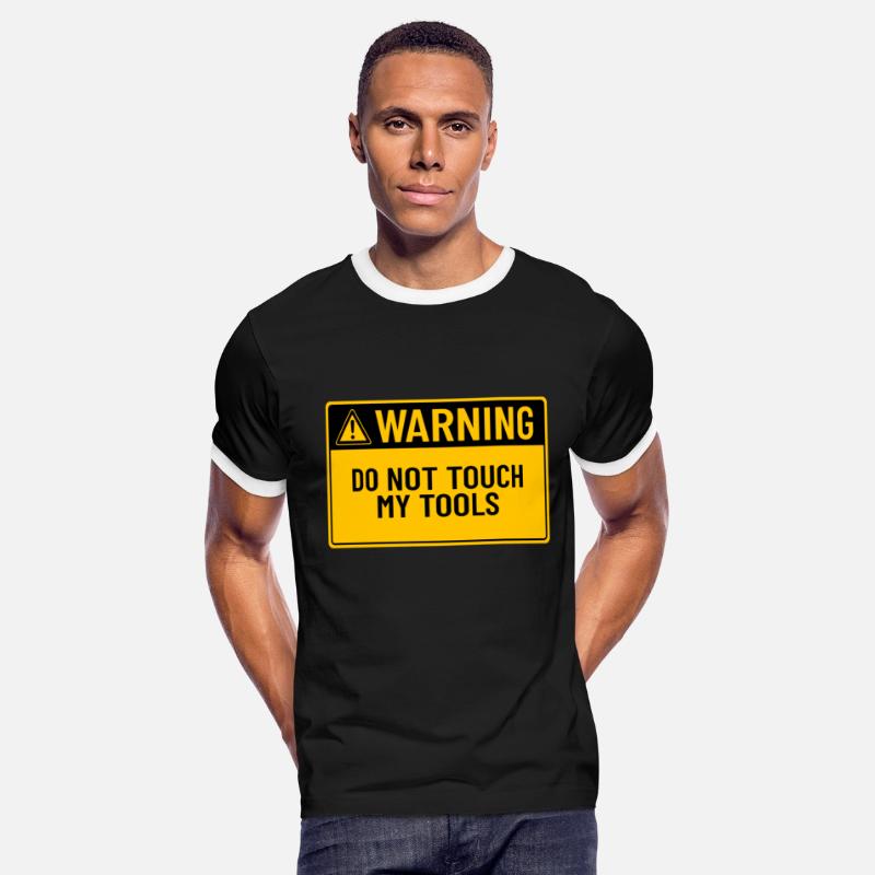 Warning: Do Not Touch My Tools